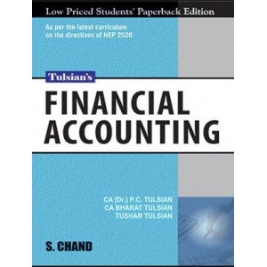 S. Chand's Financial Accounting by CA. (Dr.) P. C. Tulsian, CA. Bharat Tulsian, Tushar Tulsian